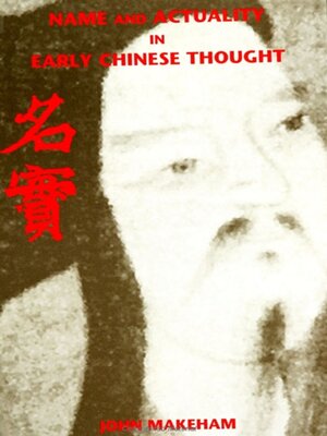 cover image of Name and Actuality in Early Chinese Thought